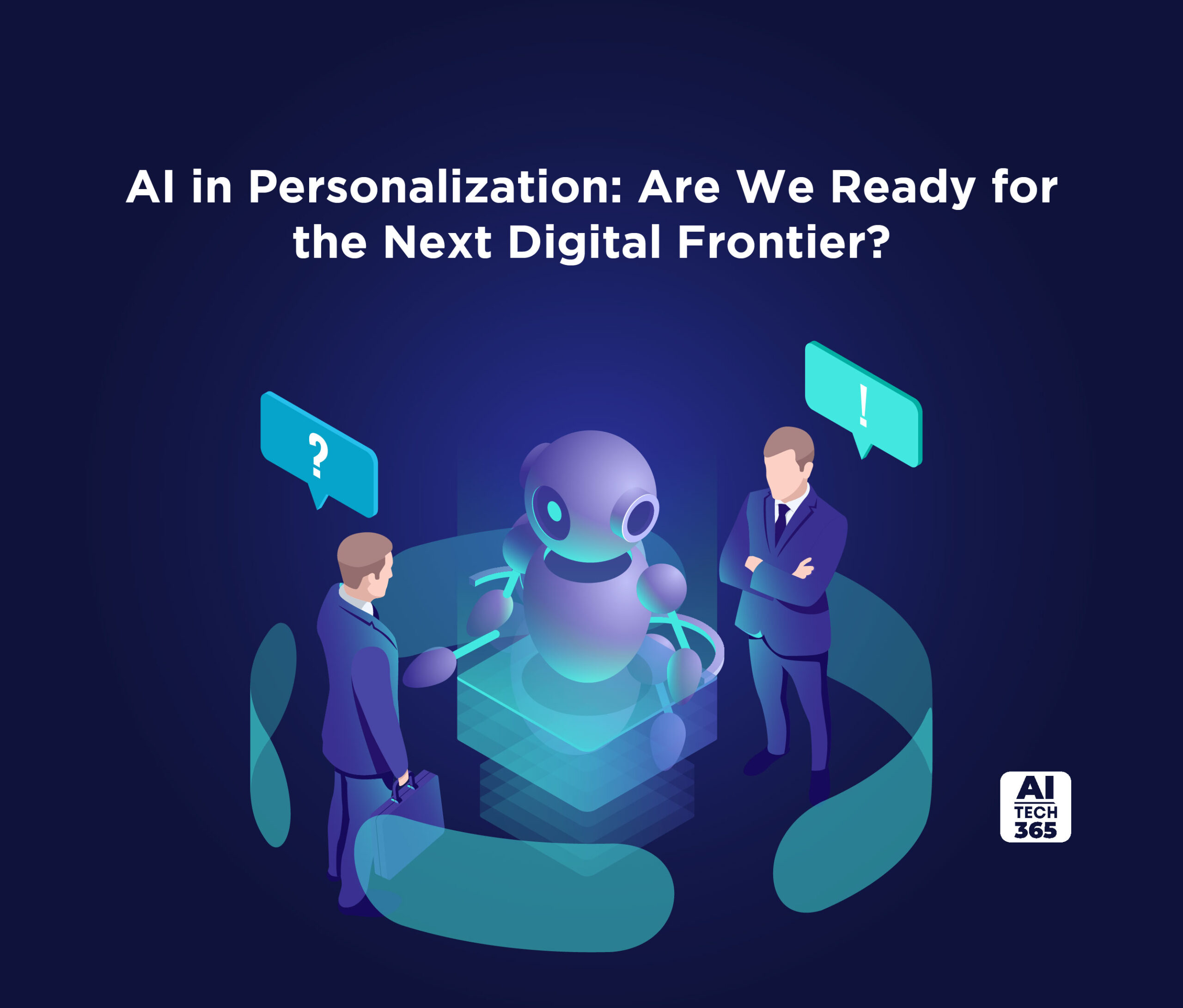 AI In Personalization Are We Ready For The Next Digital Frontier