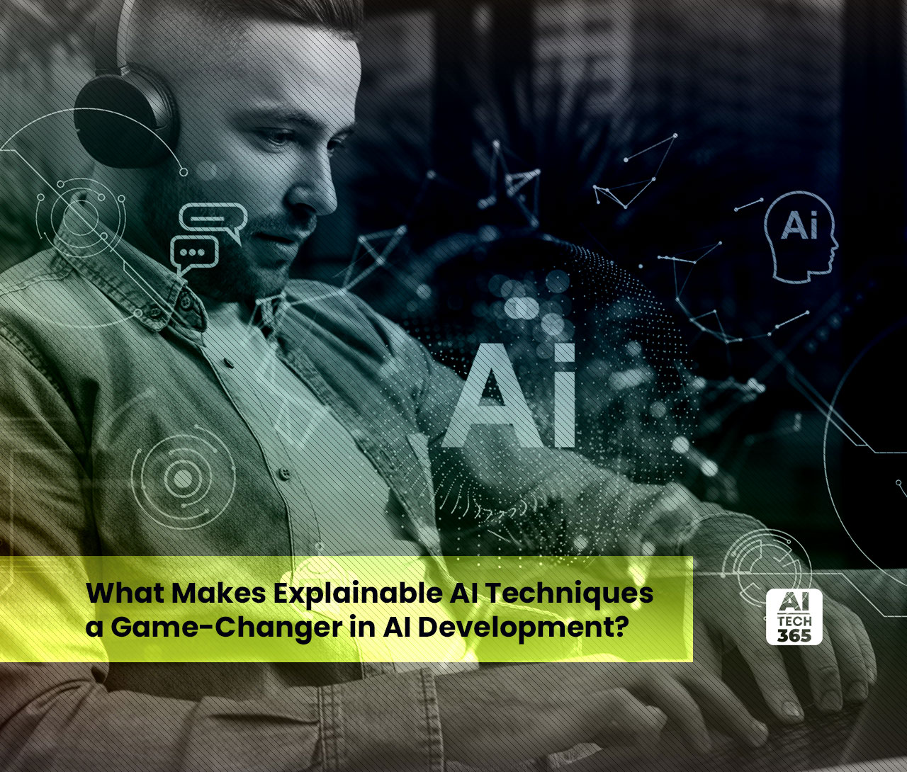 What makes explainable ai techniques a game changer in ai development 