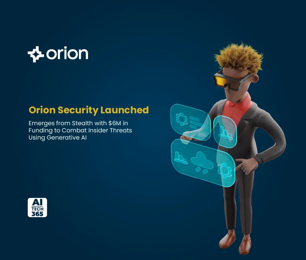 Orion Security Emerges from Stealth with $6M in Funding to Combat Insider T-01