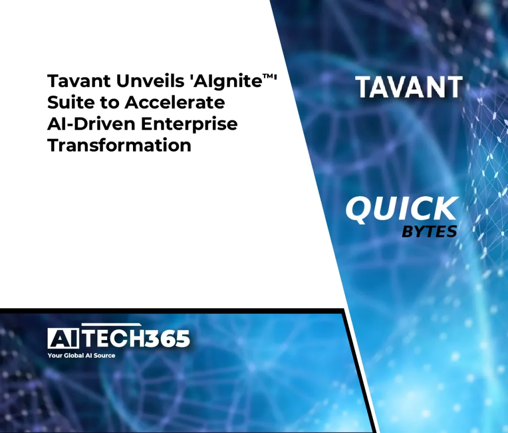 Tavant Unveils 'AIgnite™' Suite to Accelerate AI-Driven Enterprise Transformation