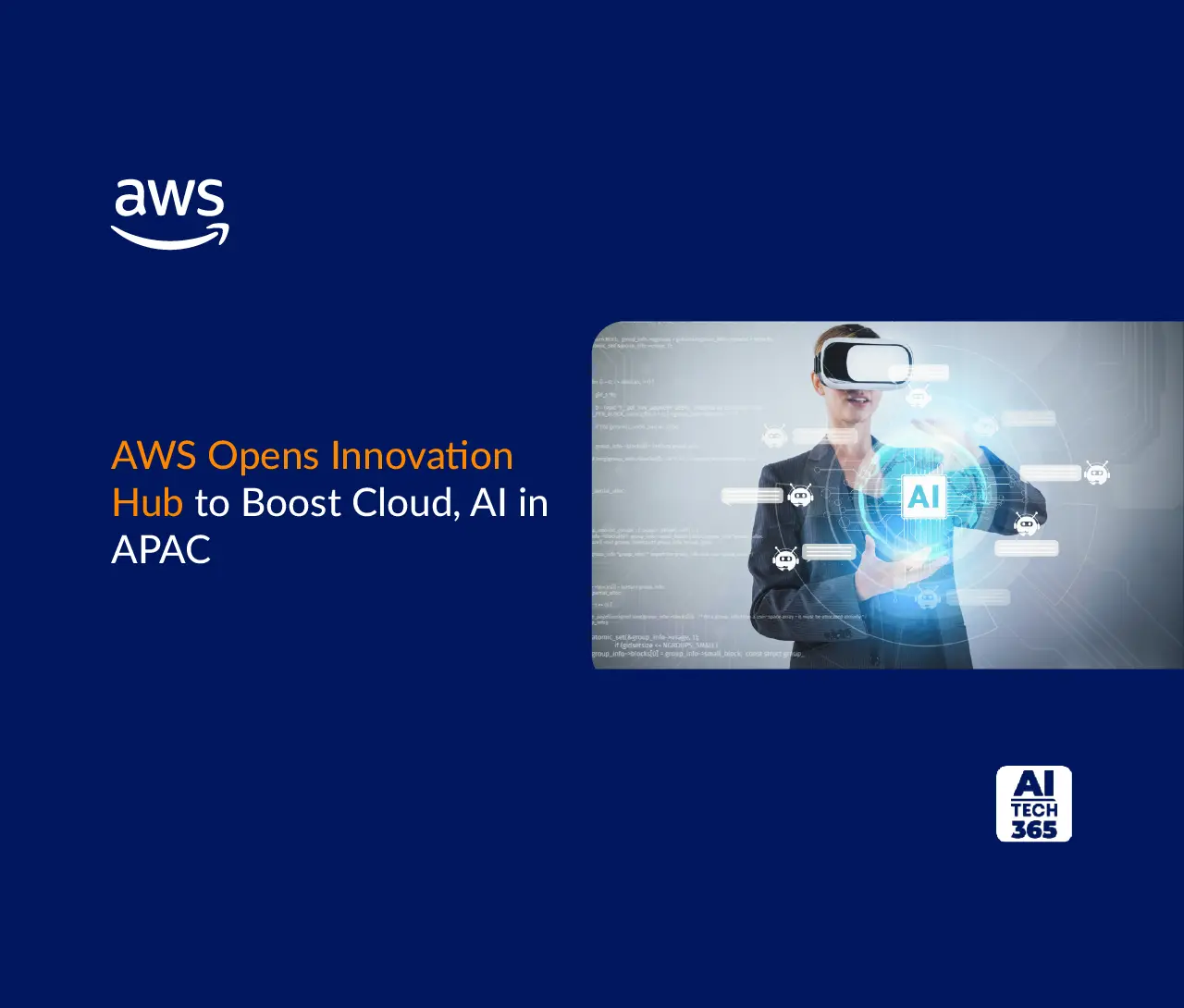 AWS Opens Innovation Hub to Boost Cloud & AI in APAC