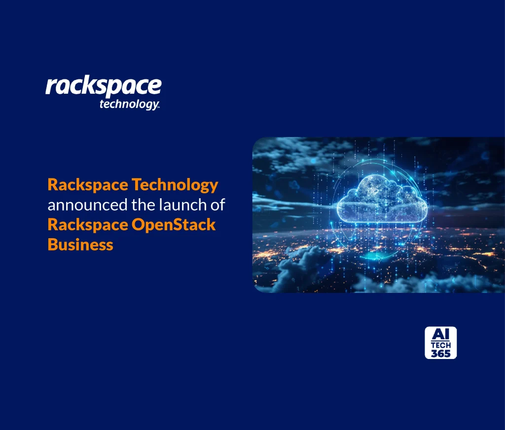 Rackspace Technology announced the launch of Rackspace OpenStack Business