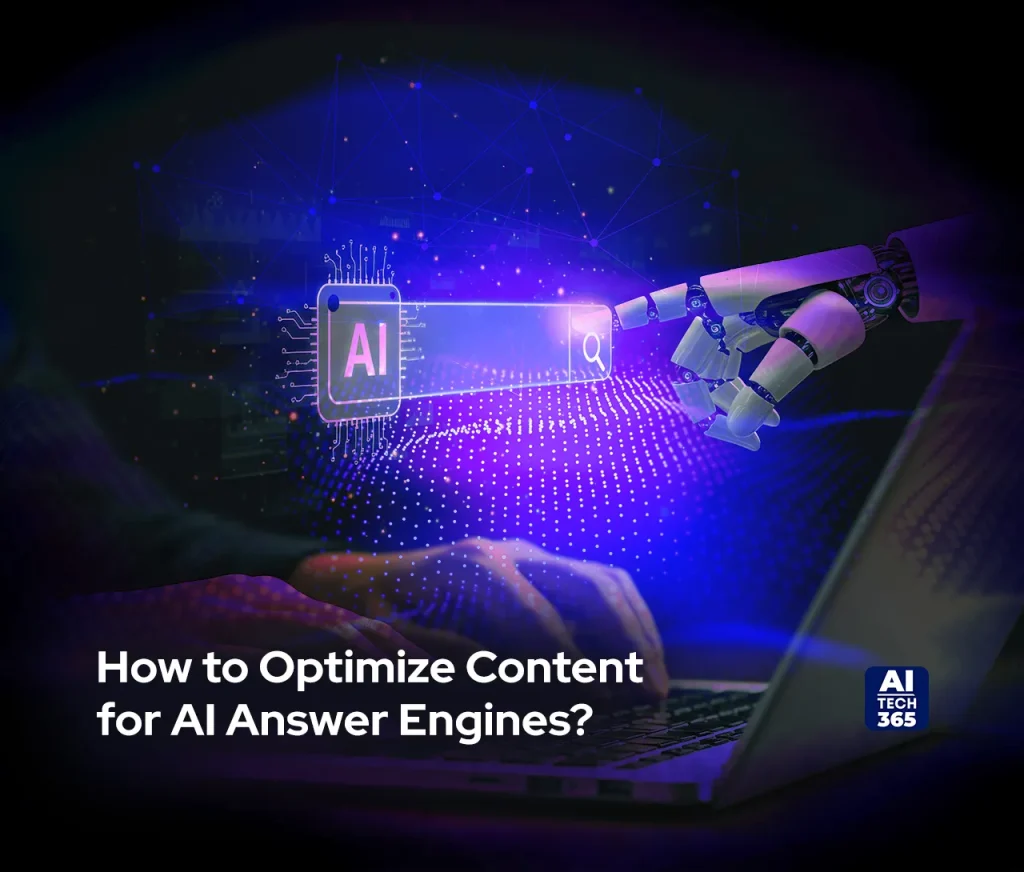 How to Optimize Content for AI Answer Engines?