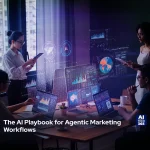 Agentic Marketing Workflows