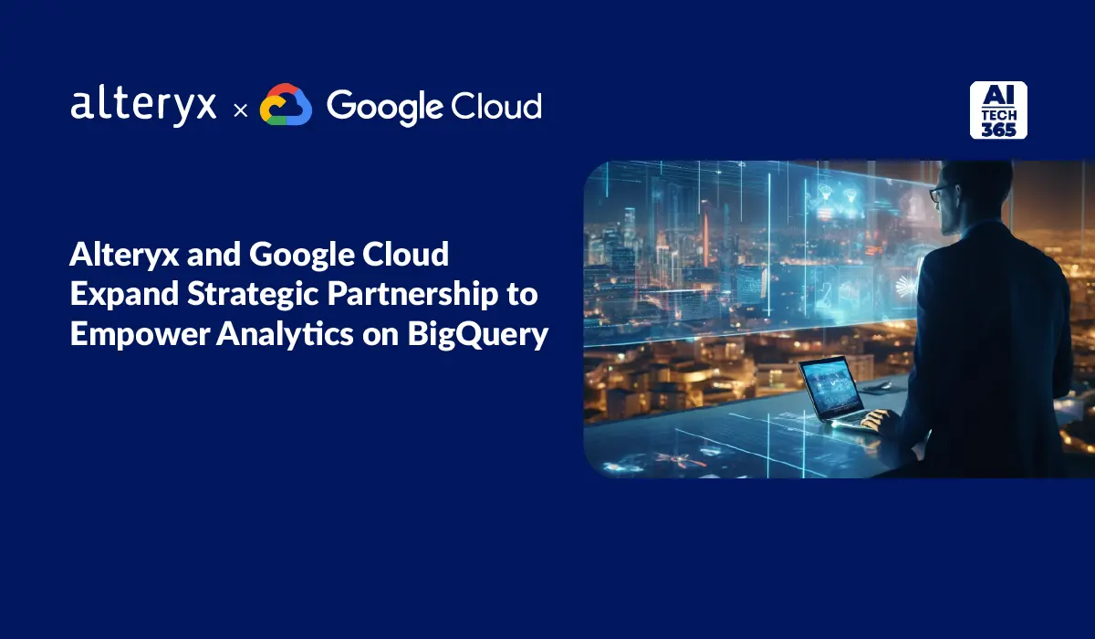 Alteryx and Google Cloud Expand Strategic Partnership