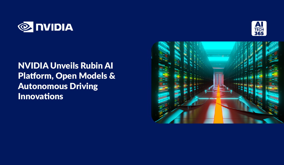 NVIDIA Launches Rubin AI Platform, Open Models & AV Tech