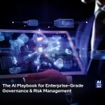Enterprise-Grade Governance