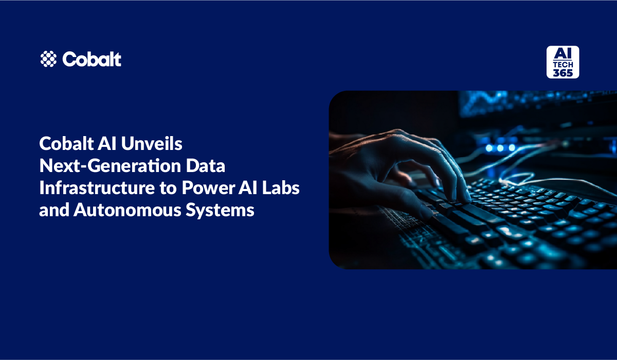 Cobalt AI Launches Next-Gen Data Infrastructure for AI Labs