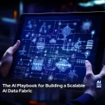 Scalable AI Data Fabric