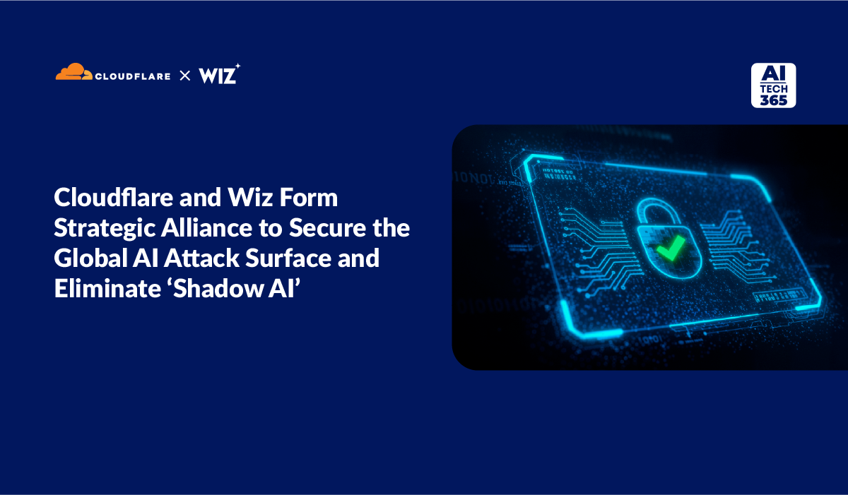 Cloudflare & Wiz Partner to Secure AI, End Shadow AI