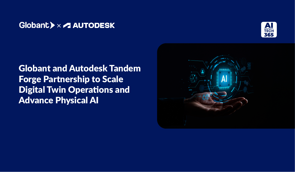 Globant and Autodesk Partner to Scale Digital Twins