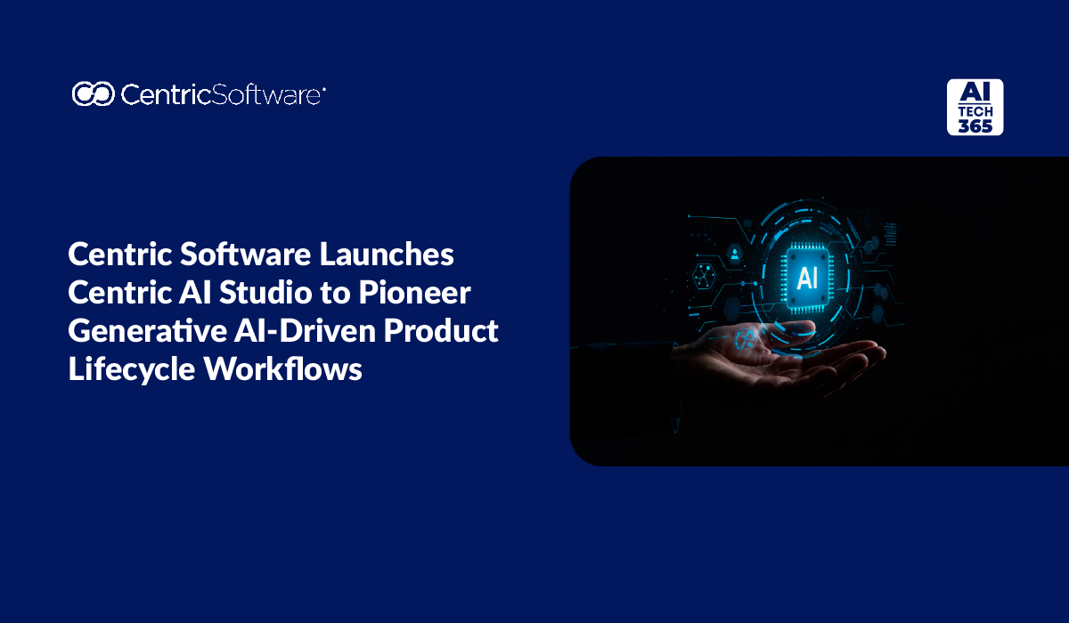 Centric Software Launches AI Studio for Product Workflows