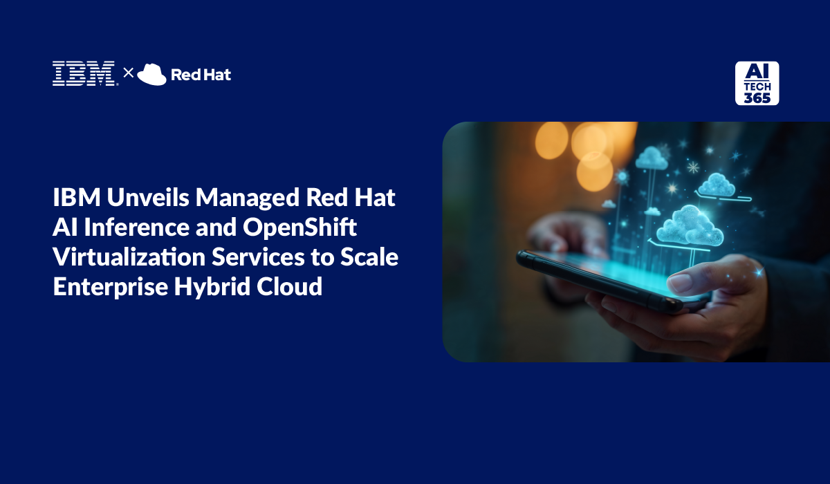 IBM Launches Red Hat AI & OpenShift Cloud Services