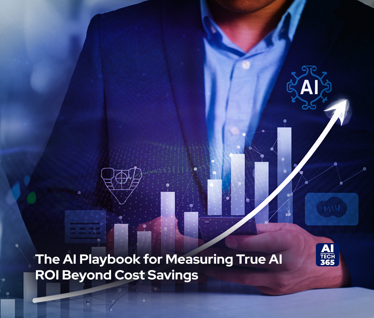 The AI Playbook for Measuring True AI ROI Beyond Cost Savings