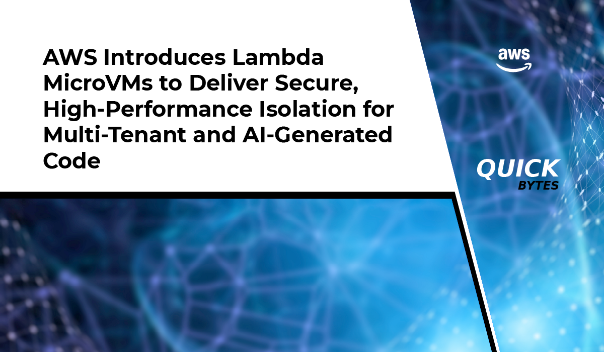 AWS Launches Lambda MicroVMs for Secure Code Isolation
