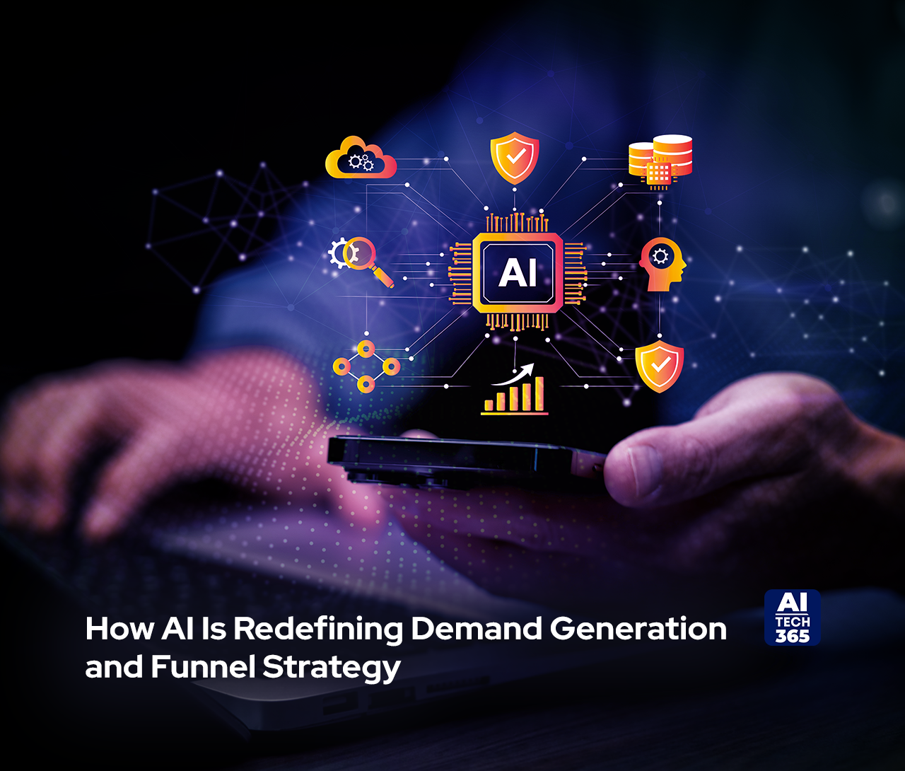 How AI Is Redefining Demand Generation and Funnel Strategy