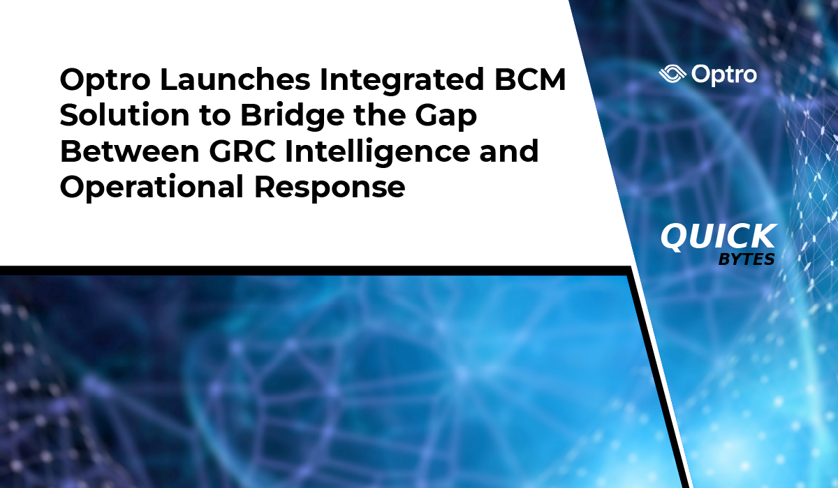 Optro Process View Optro Launches Integrated BCM Solution for GRC Response