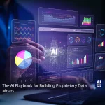 Building Proprietary Data Moats