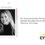 EY Announced the Promotion of Natalia Koryakovtseva, PMP to Director, AI & Data EY